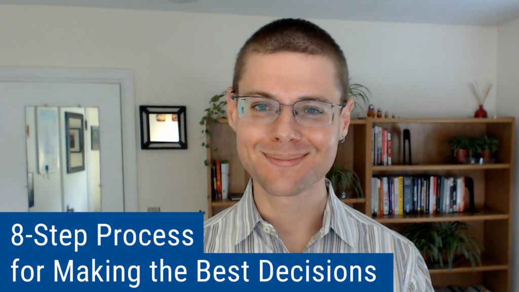 8 Key Leadership Decision-Making Process Steps to Making the Best Decisions