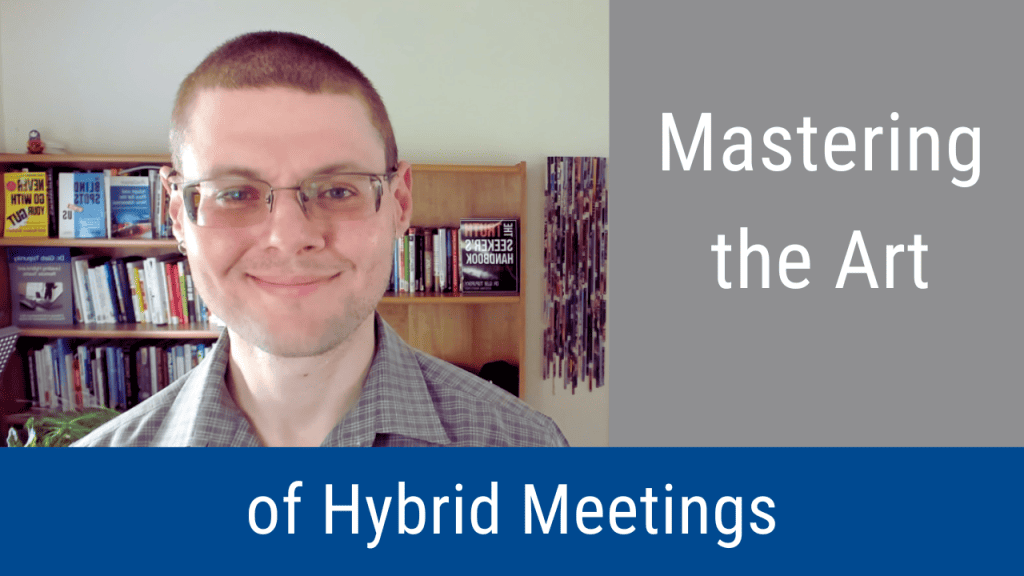 Art of Hybrid Meetings